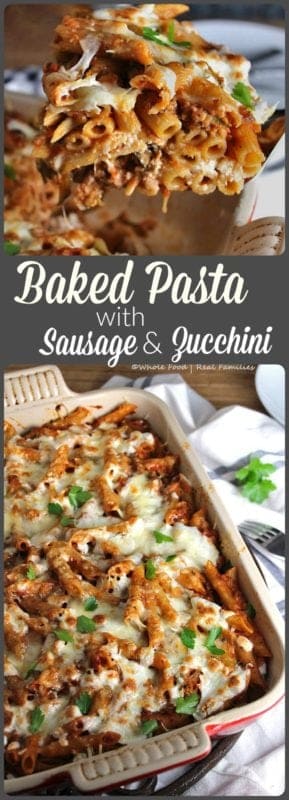 Baked Pasta with Sausage and Zucchini | My Nourished Home