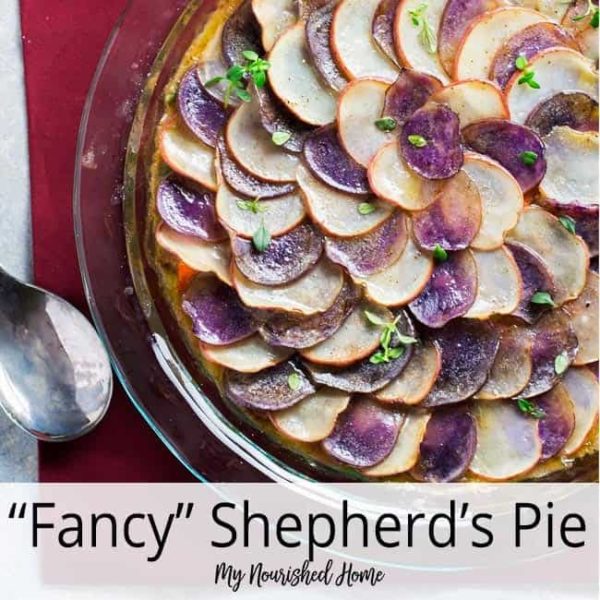 Fancy Shepherd's Pie | My Nourished Home