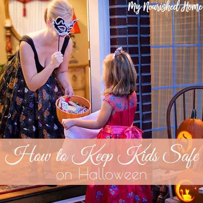 How to Keep Kids Safe on Halloween | My Nourished Home