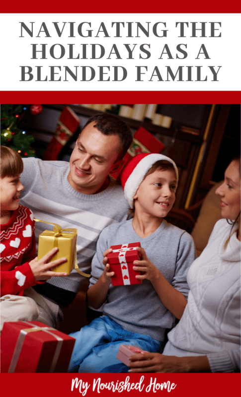 Navigating The Holidays As A Blended Family | My Nourished Home