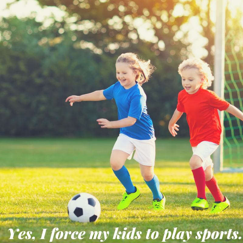https://www.mynourishedhome.com/wp-content/uploads/2018/11/Yes-I-force-my-kids-to-play-sports..png