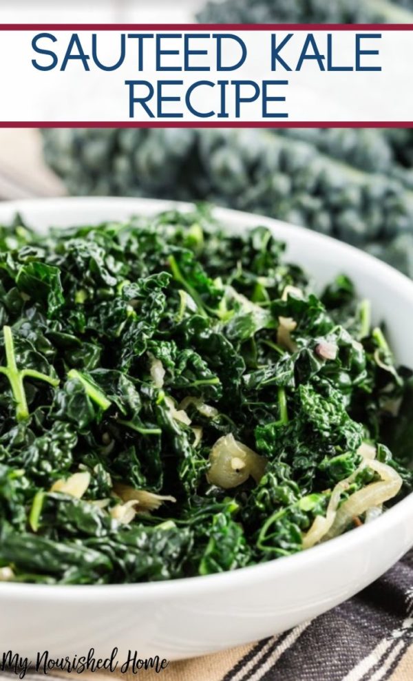 The Most Awesome Sauteed Kale | My Nourished Home